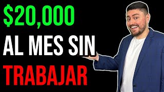 Así GANO 20000 MENSUALES SIN TRABAJAR [upl. by Leanor]