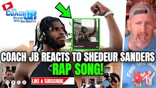 COACH JB REACTS TO SHEDEUR SANDERS RAP SONG  THE COACH JB SHOW WITH BIG SMITTY [upl. by Raynold]