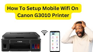 How To Setup Mobile Wifi On Canon G3010 Printer  Canon G3010 Printer Mobile Se Kaise Connect Kare [upl. by Sephira]