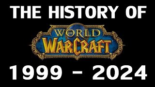 The History of Vanilla World of Warcraft 19992024 [upl. by Merle]