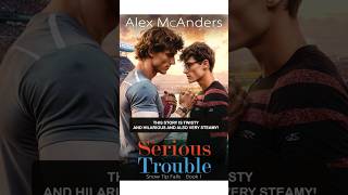 MM Romance audiobooks full length  Serious Trouble by Alex McAnders [upl. by Pelagias46]