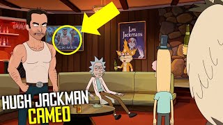 Hugh Jackmans Rick amp Morty Cameo Delivering One of the Shows Most Notable Celebrity Cameos To D [upl. by Nosyerg]