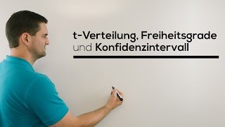 tVerteilung Freiheitsgrade Konfidenzintervall Mathe by Daniel Jung [upl. by Aden466]