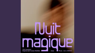 Nuit magique [upl. by Truda369]