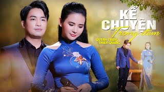 KỂ CHUYỆN TRONG ĐÊM  QUỲNH TRANG amp THIÊN QUANG  St Hoàng Trang Oficial MV [upl. by Anatsirhc810]