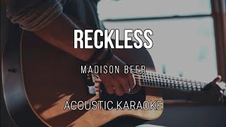 Reckless  Madison Beer  Acoustic Karaoke  Instrumental [upl. by Yramliw]