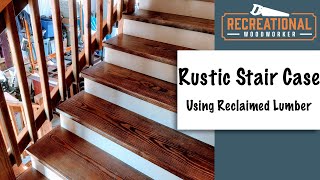 Rustic Reclaimed Staircase for a Barndominium  The Recreational Woodworker  Dailey Woodworks [upl. by Wylde933]