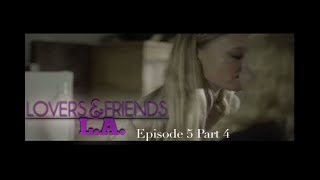 Lovers and Friends Episode 5 part 4  Season Finale [upl. by Ocsirf832]