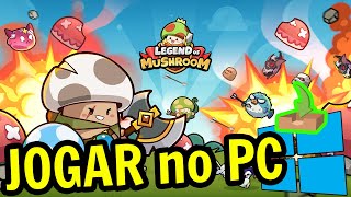 🎮 Como JOGAR  Legend of Mushroom  no PC ▶ BAIXAR e INSTALAR [upl. by Eibrad]