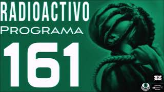 Radioactivo programa 161 [upl. by Yard551]