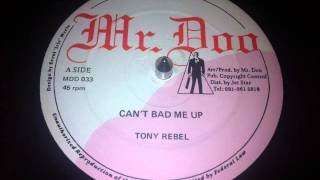 Tony Rebel  Cant Bad Me Up 12 Tempo Riddim [upl. by Ecaroh633]