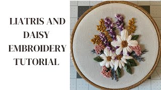 Liatris and Daisy Embroidery Tutorial [upl. by Bjork]