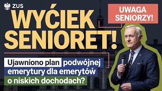 Przeciek Ujawniono tajny plan ZUS dla emerytów –podwójna emerytura dla emerytów o niskich dochodach [upl. by Dust383]