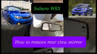 2008 Subaru WRX rear view mirror removal drivefly69 [upl. by Roots]