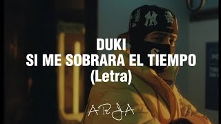 Duki  Si me sobrara el tiempo Letra [upl. by Westbrooke]