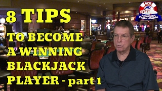 Eight Tips to Become a Winning Blackjack Player Part One  with Blackjack Expert Henry Tamburin [upl. by Florida890]