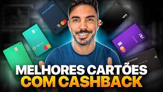 Melhores cartões de crédito com cashback para usar em 2024  Lista completa [upl. by Eimas429]