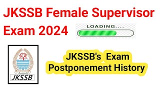 JKSSB Female Supervisor Exam Loading Exam Postponement History jkssb [upl. by Cost]