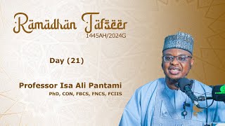 RAMADHAN TAFSEER 21  1445AH2024G  Hausa  Prof Isa Ali Pantami CON [upl. by Etiuqram]