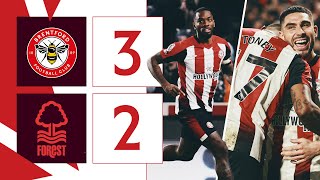 IVAN TONEY SCORES on return 💥  Brentford 32 Nottingham Forest  Premier League Highlights [upl. by Lathan]