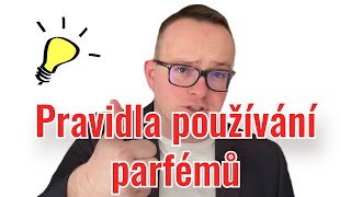 Jak správně používat parfémy [upl. by Thom]