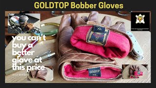 Goldtop Bobber Gloves  A Fantastic Looking Retro Glove both on or off the bike [upl. by Sanfourd988]