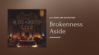 Brokenness Aside Instrumental All Sons and Daughters [upl. by Urania]