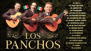 TRIO LOS PANCHOS  The Best of TRIO LOS PANCHOS  MUSICA LATINOAMERICANA TRIO DE MEXICO [upl. by Kumar455]