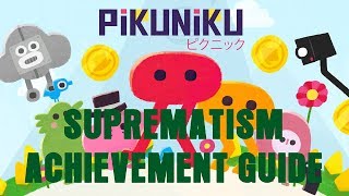 PikuNiku  Suprematism Achievement Guide [upl. by Sivaj]