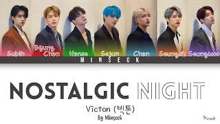 VICTON 빅톤  nostalgic night 그리운 밤 OT7 Ver Color CodedHanRomEng Lyrics [upl. by Bazar]