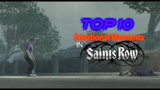 Top 10 Emotional Moments in Saints Row [upl. by Corron238]