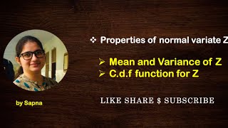 Properties of Normal Variate Z  by Sapna billionaireicon3311 [upl. by Atiekram703]