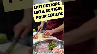 Lait de Tigre  Leche de tigre  Le Secret Péruvien pour des Ceviches Parfaits [upl. by Natassia]