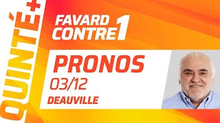 PRONOSTICS QUINTÉ 3 DÉCEMBRE  Gilles Favard clash Guillaume Covès  Favard Contre 1 🥊 [upl. by Giardap]