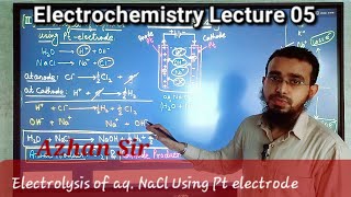 Electrolysis of aqueous NaCl Using Pt electrode  Electrochemistry Lecture05 U Can Join for NEET2025 [upl. by Cassandre400]