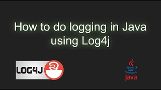 How to do logging in Java using Log4j [upl. by Karyl592]