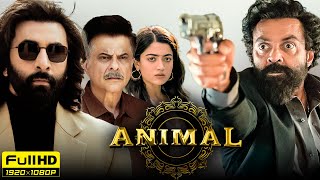 Animal Full Movie 2023  Ranbir Kapoor Rashmika Mandanna  Sandeep Reddy Vanga  HD Facts amp Review [upl. by Aihceyt8]