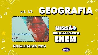 ATUALIDADES prt 13  GEOGRAFIA MISSÃO 100 DIAS PARA O ENEM AULA 69  PROF HENRY GONDIM [upl. by Aynotak122]