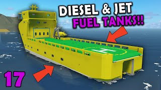 ADDING DIESEL amp JET FUEL TANKS  Stormworks Supply Ship Build  EP17 [upl. by Etteval]