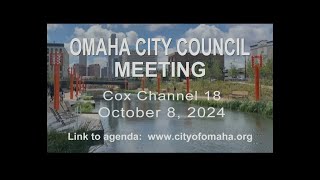 Omaha Nebraska City Council meeting October 8 2024 [upl. by Einnek381]