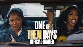 ONE OF THEM DAYS  Official Trailer HD [upl. by Uamak944]