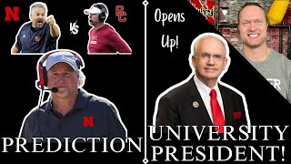 NEBRASKA vs USC Preview amp Prediction UNIVERSITY OF NEBRASKA PRESIDENT Dr Gold OPENS UP With Adam [upl. by Mortensen525]