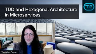 TDD and Hexagonal Architecture in Microservices Valentina Cupać [upl. by Leacim]