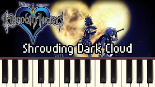 Shrouding Dark Cloud  Kingdom Hearts Synthesia [upl. by Rapp390]