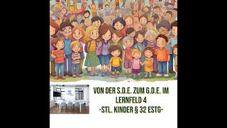 Von der SdE zum GdE im Lernfeld 4  Steuerliche Kinder § 32 EStG [upl. by Fiora]