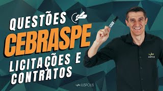 LICITAÇÃO e CONTRATOS em QUESTÕES  Banca CEBRASPE  Professor Franco [upl. by Lalise]