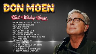 Gospel Music Praise and Worship By Don Moen 🎵 The Ultimate Christian Songs Don Moen Collection 2024 [upl. by Lashond]