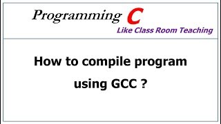 GCC compilation Step by Step explanation  C programming [upl. by Monafo]