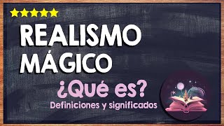 🙏 ¿Qué es el realismo mágico  Descubre por qué se llama realismo mágico 🙏 [upl. by Priscilla]