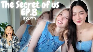 LINGORM ใจซ่อนรัก The Secret of us EP8  เริ่มต้นใหม่ กับเจ้าของหัวใจคนเดิม Reaction [upl. by Dnomso163]